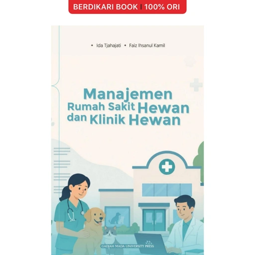 Manajemen Rumah Sakit Hewan dan Klinik Hewan - UGM Press