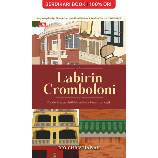 Labirin Cromboloni Filsafat Kontemplatif dalam Cerita Ringan dan Asyik - Gramedia