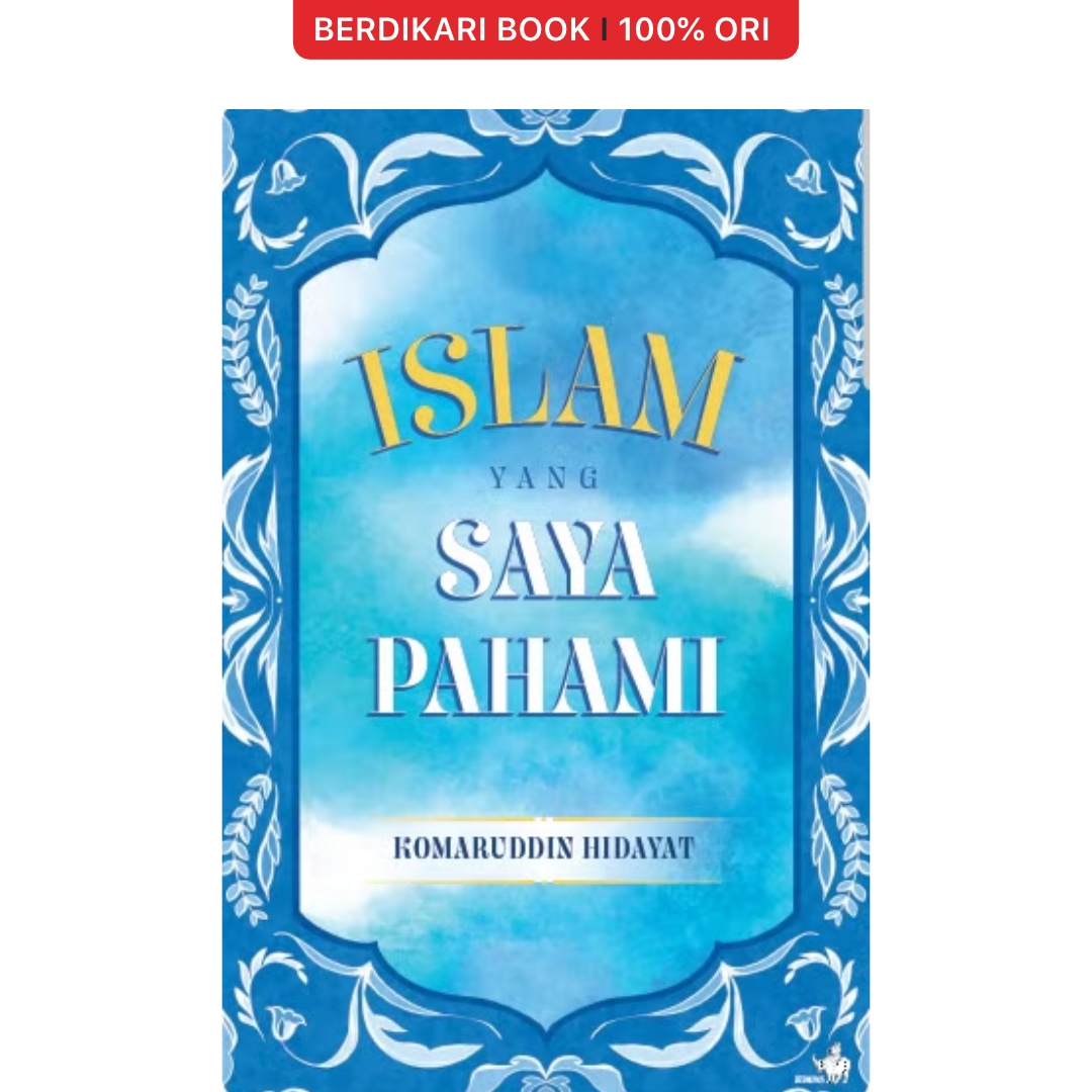 Islam yang Saya Pahami by Komaruddin Hidayat - Gramedia