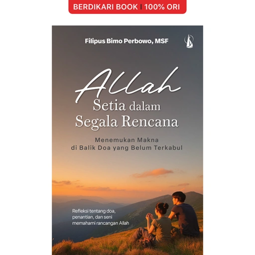 Allah Setia dalam Segala Rencana - Kanisius