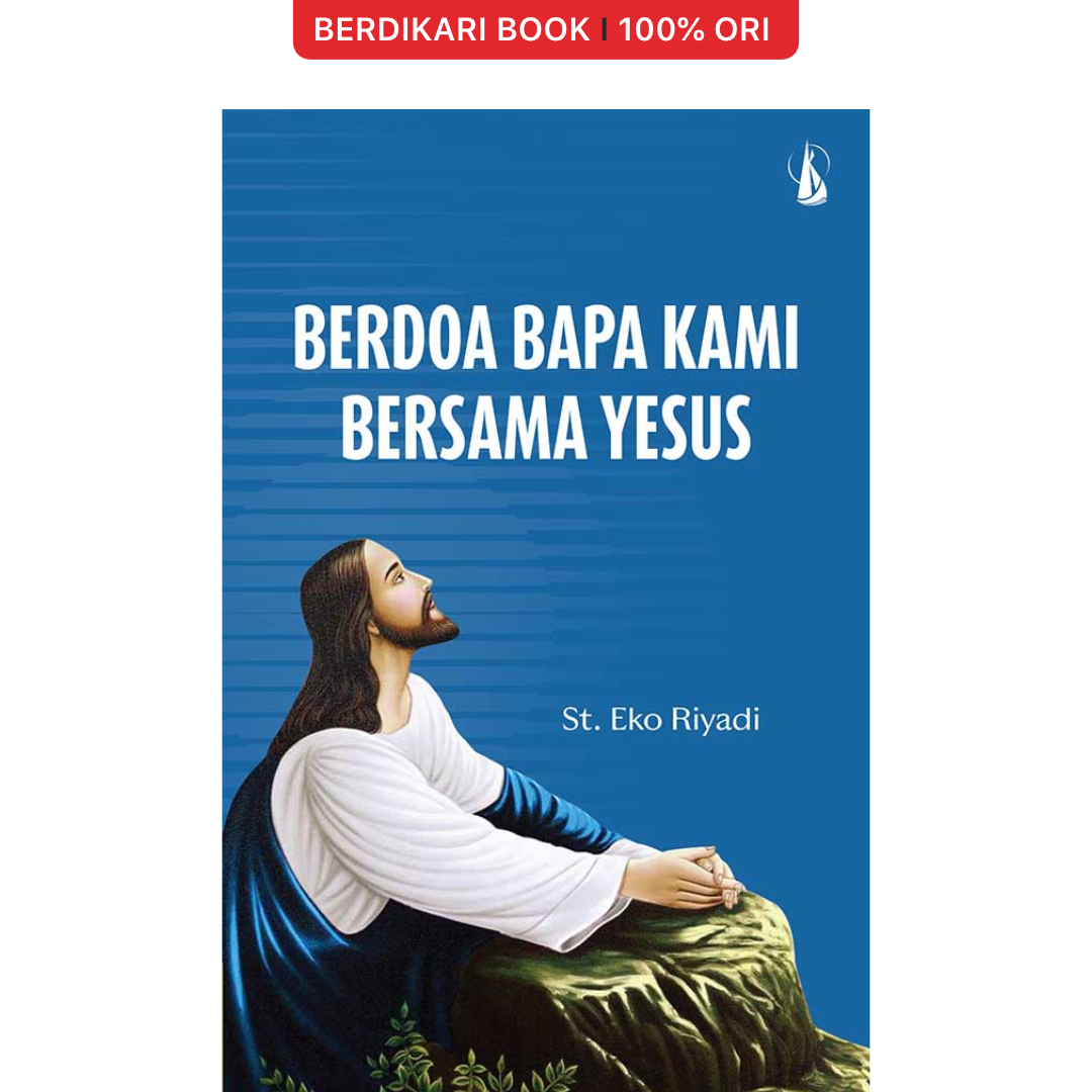 Berdoa Bapa Kami Bersama Yesus - Kanisius