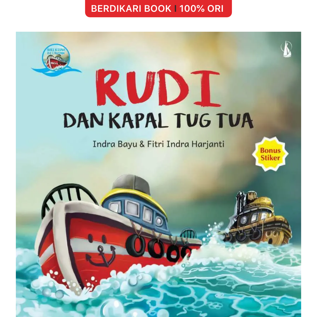 Rudi dan Kapal Tug Tua (Seri Kisah-kisah di Lautan) - Kanisius