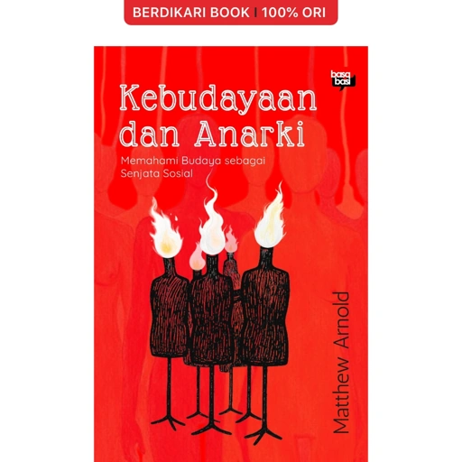Kebudayaan dan Anarki Memahami Budaya sebagai Senjata Sosial - Basabasi