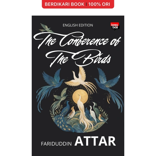 The Conference of The Birds by Fariduddin Attar (English Version) - Basabasi