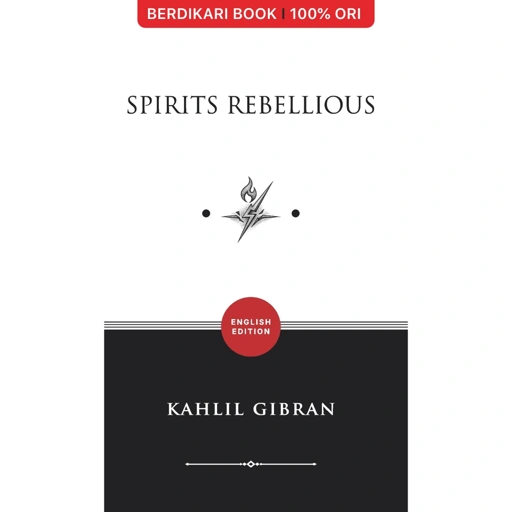 Spirits Rebellious by Kahlil Gibran (English Version) - Basabasi