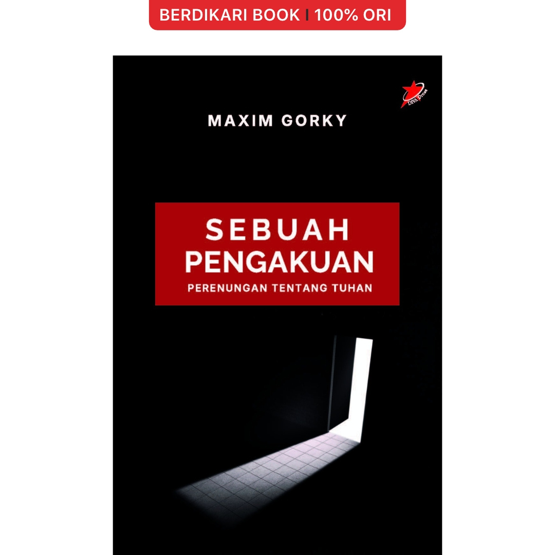 Sebuah Pengakuan Perenungan tentang Tuhan by Maxim Gorky - Diva Press