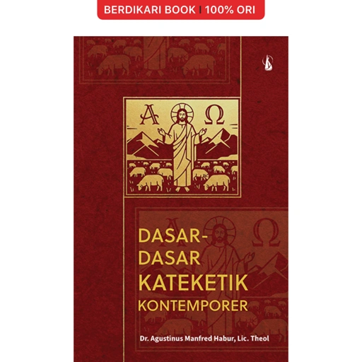 Dasar-Dasar Kateketik Kontemporer - Kanisius