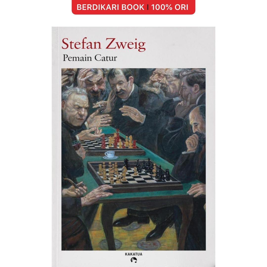 Pemain Catur by Stefan Zweig - Kakatua