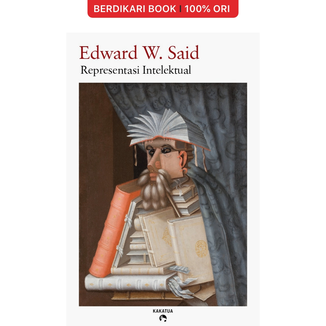 Representasi Intelektual by Edward W. Said - Kakatua