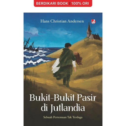 Bukit-Bukit Pasir di Jutlandia Sebuah Pertemuan Tak Terduga - Diva Press