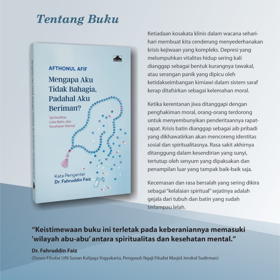 Mengapa Aku Tidak Bahagia, Padahal Aku Beriman? by Afthonul Afif - MJS Press