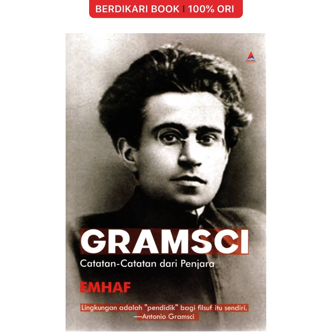Gramsci : Catatan-Catatan dari Penjara - Anak Hebat
