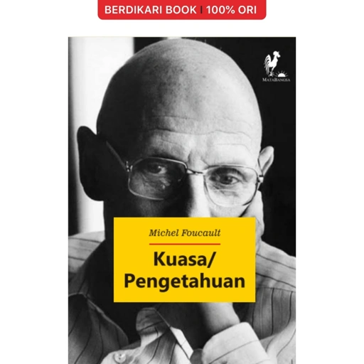 Kuasa / Pengetahuan by Michel Foucault - MataBangsa