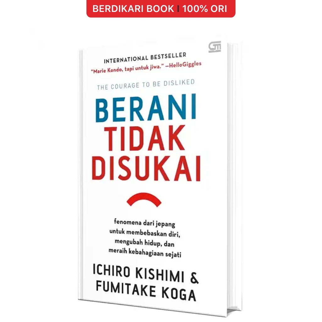 Berani Tidak Disukai - Gramedia