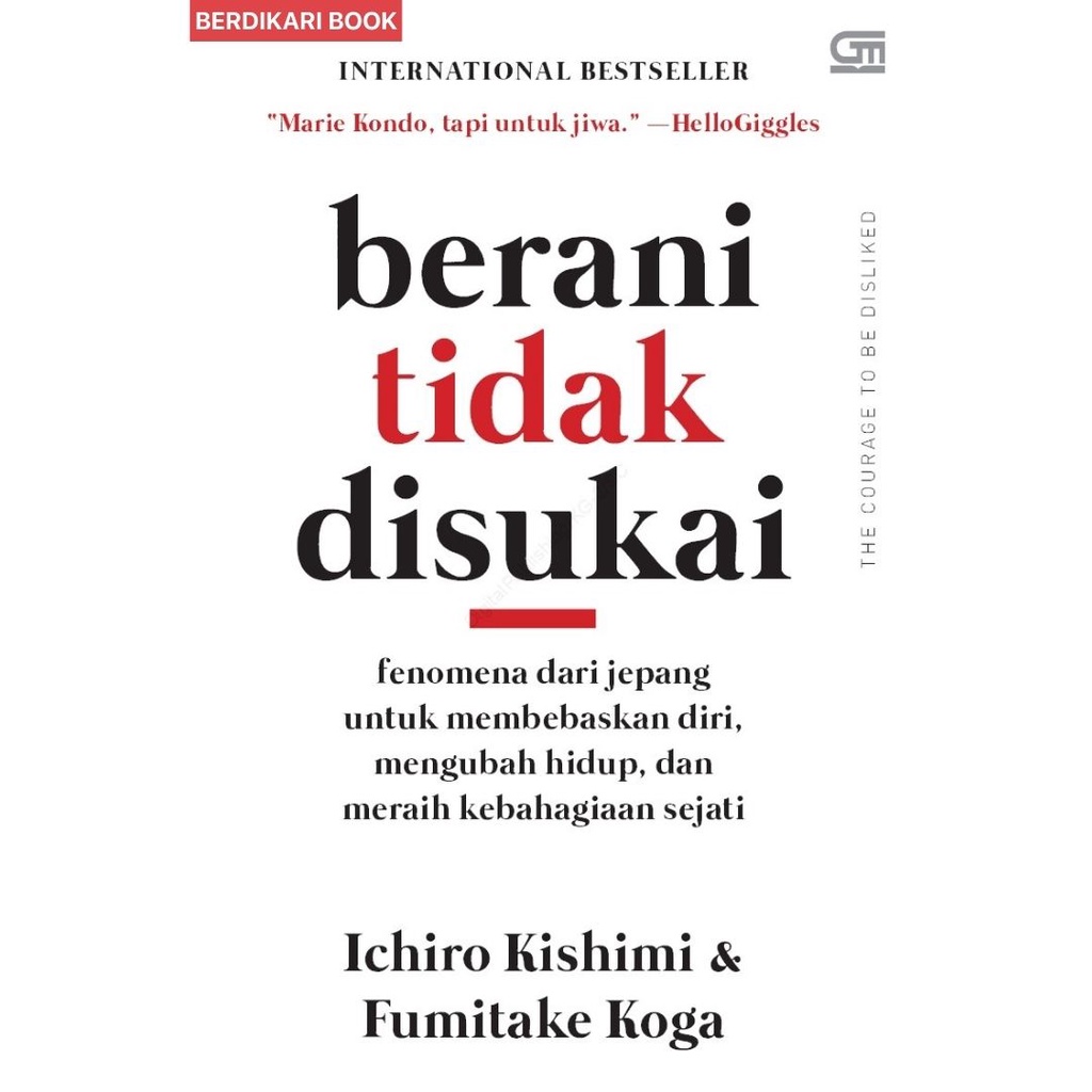 Berani Tidak Disukai - Gramedia