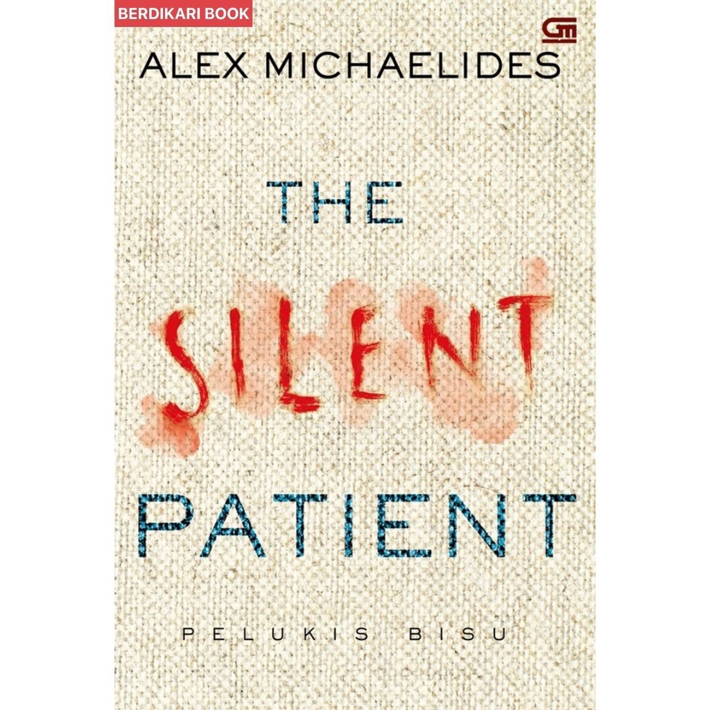 Pelukis Bisu The Silent Patient - Gramedia