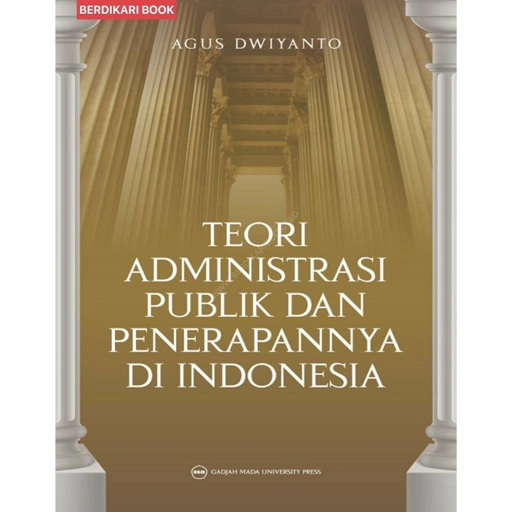 Image of Teori Administrasi Publik dan Penerapannya di Indonesia - UGM Press