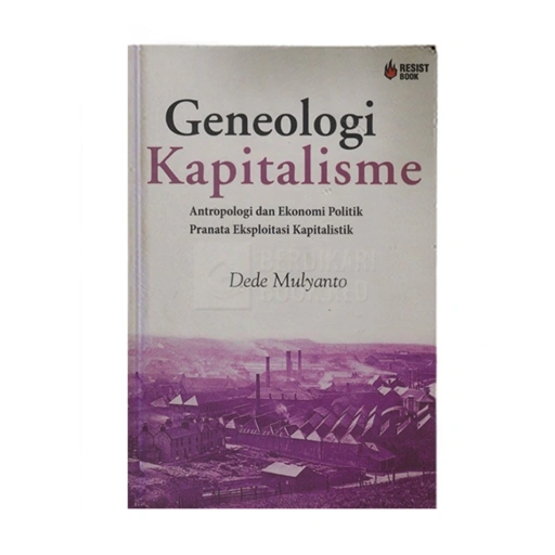 Image of Genealogi Kapitalisme Cet. 2 - Resist