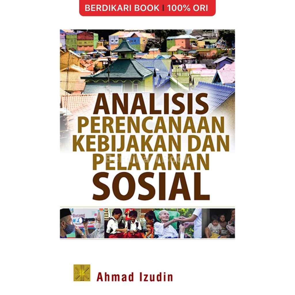 ANALISIS PERENCANAAN KEBIJAKAN DAN PELAYANAN SOSIAL - Prenadamedia