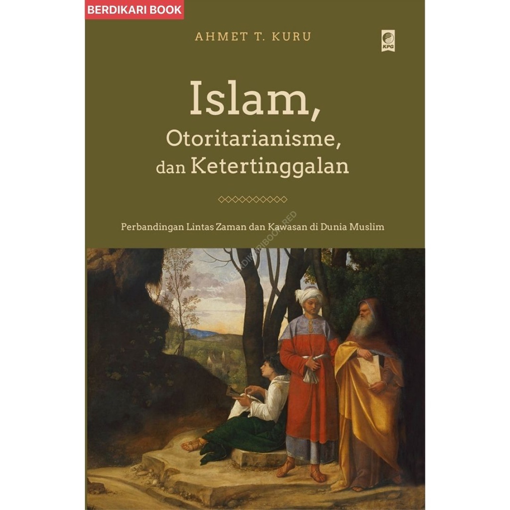 Islam Otoritarianisme dan Ketertinggalan - Gramedia