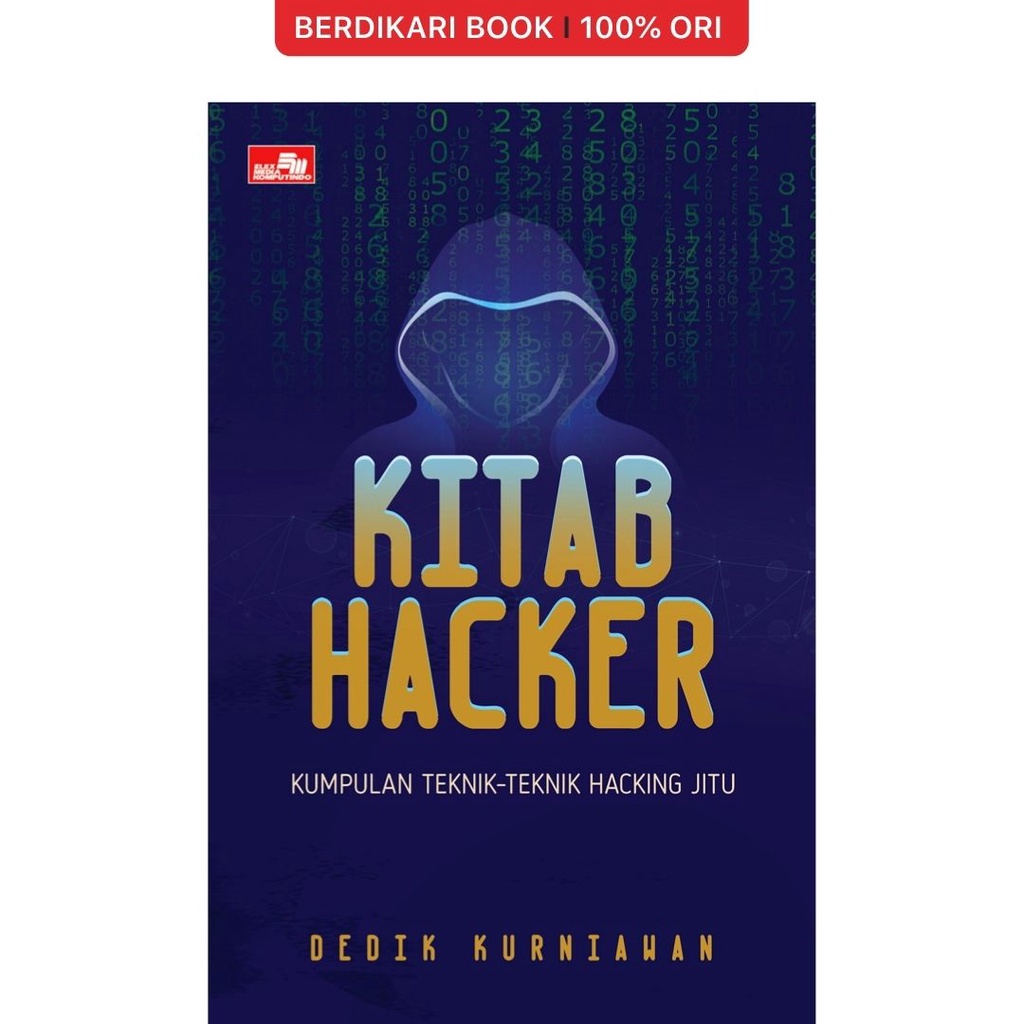 Dedik Kurniawan: Kitab Hacker - Gramedia