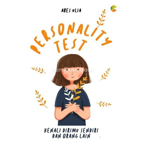 Personality Test Kenali Dirimu Sendiri dan Orang Lain - Cemerlang