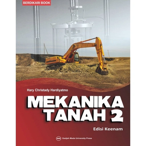 Image of Mekanika Tanah 2 Edisi Keenam - UGM Press