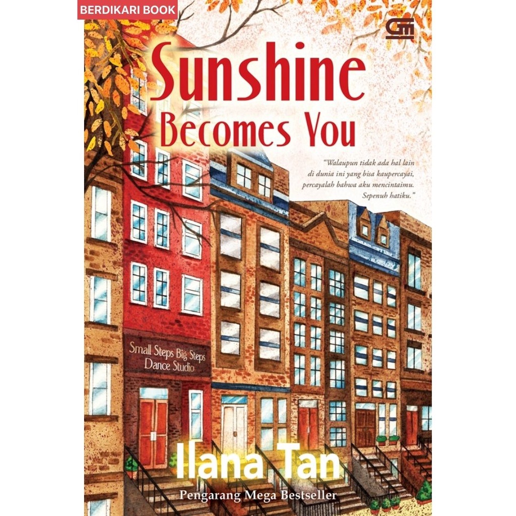 Ilana Tan; Sunshine Becomes You - Gramedia