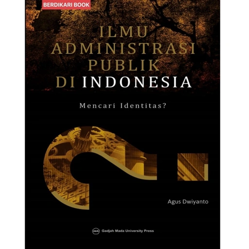 Image of Ilmu Administrasi Publik di Indonesia - UGM Press