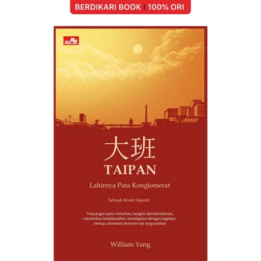 Image of Taipan - Lahirnya Para Konglomerat Indonesia - Gramedia