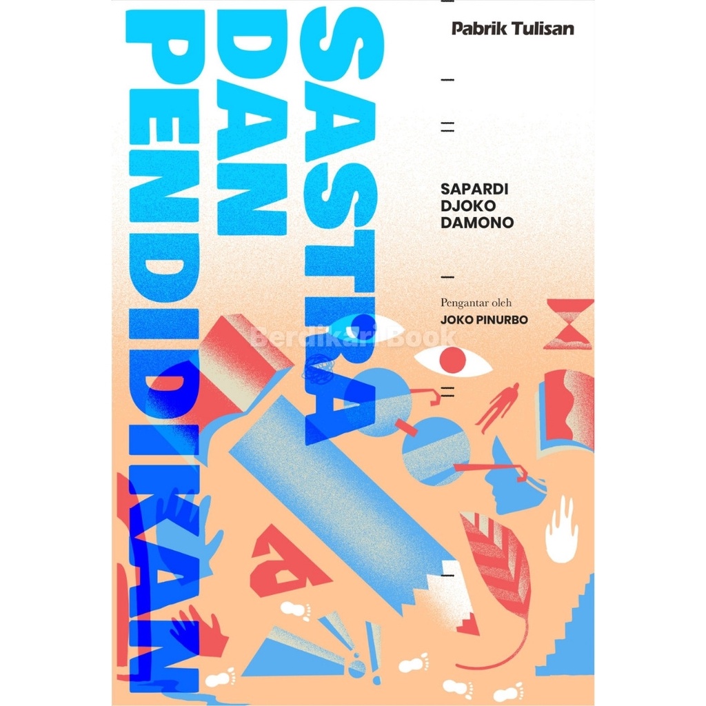 Sapardi; Sastra dan Pendidikan - Shira Media