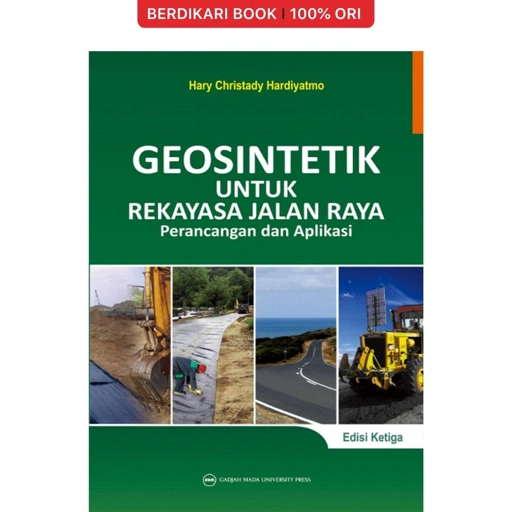 Image of Geosintetik untuk Rekayasa Jalan Raya: Perancangan dan Aplikasi - UGM Press