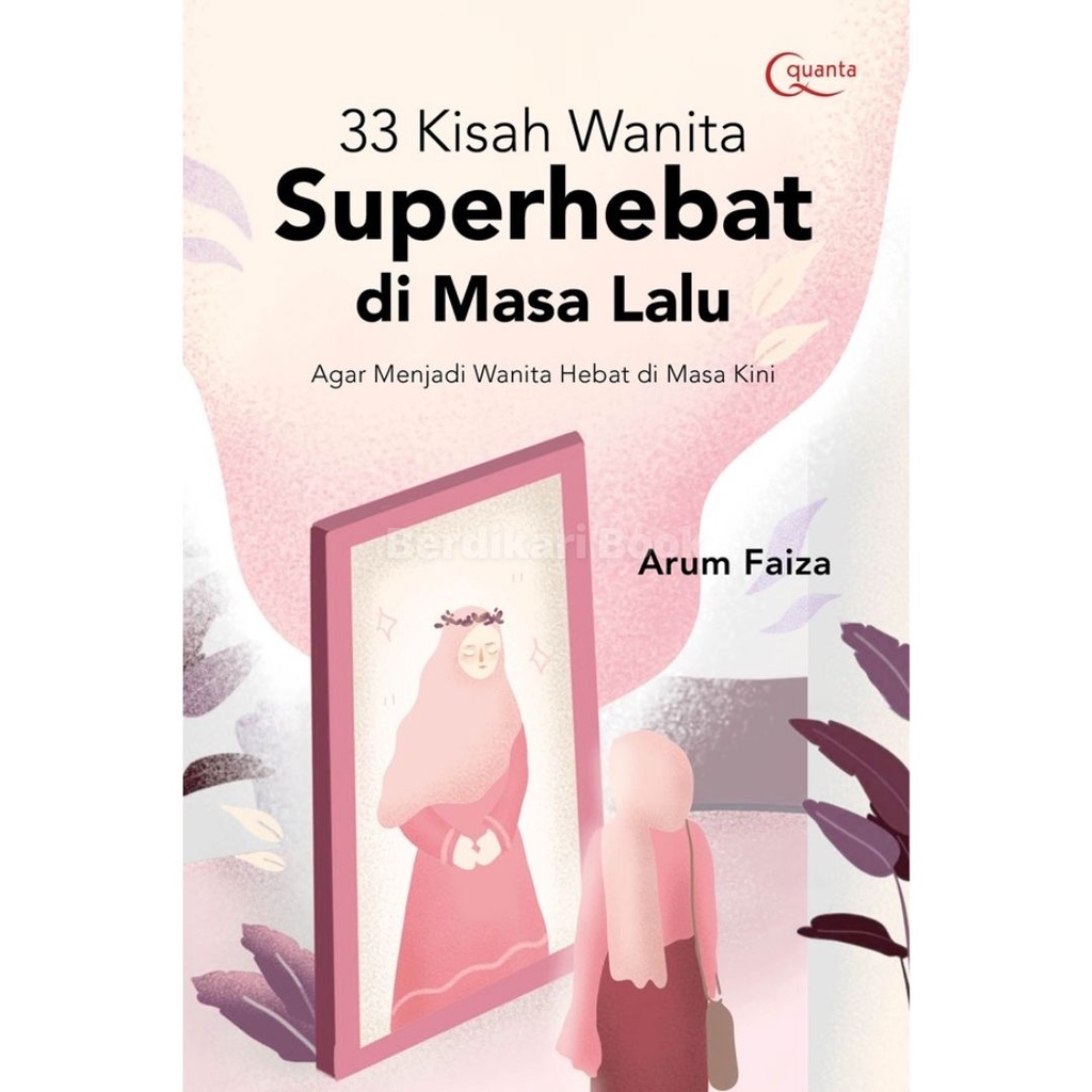 33 Kisah Wanita Superhebat Di Masa Lalu - Gramedia