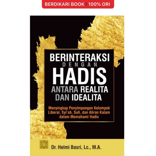 Image of Berinteraksi dengan Hadis Antara Realita dan Idealita - Prenadamedia