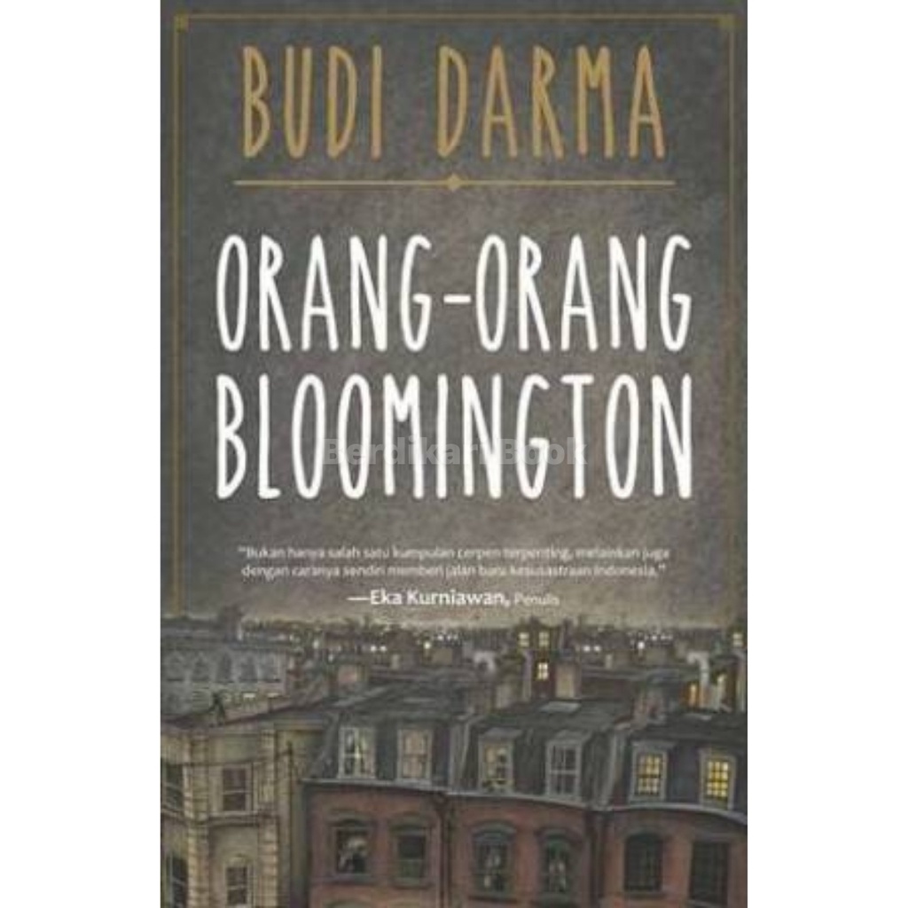 Budi Darma; Orang-Orang Bloomington (Republish 2023) - Mizan