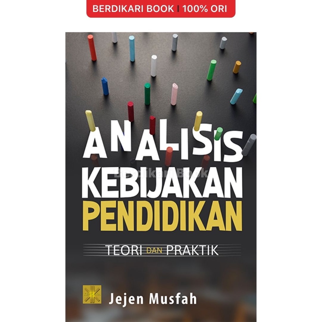 ANALISIS KEBIJAKAN PENDIDIKAN Teori dan Praktik - Prenadamedia