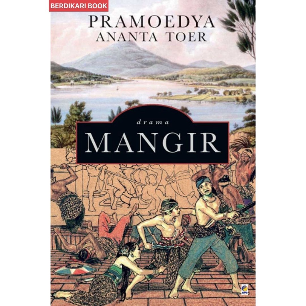 Pramoedya; Mangir - Gramedia