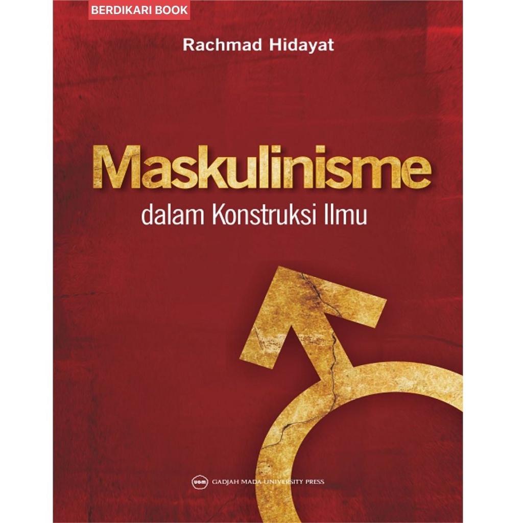 Maskulinisme dalam Konstruksi Ilmu - UGM Press