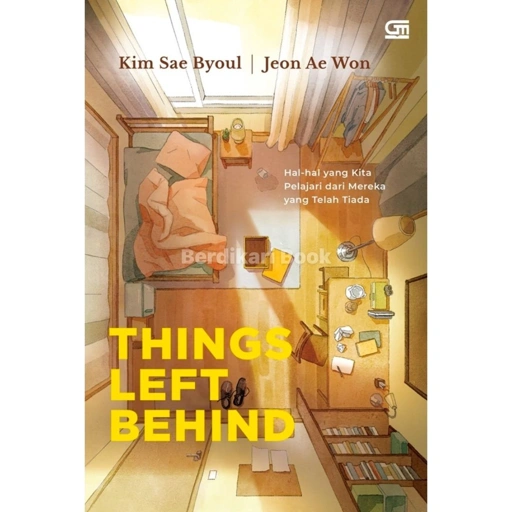 Image of Things Left Behind: Hal-Hal yang Kita Pelajari dari Mereka yang Telah Tiada - Gramedia