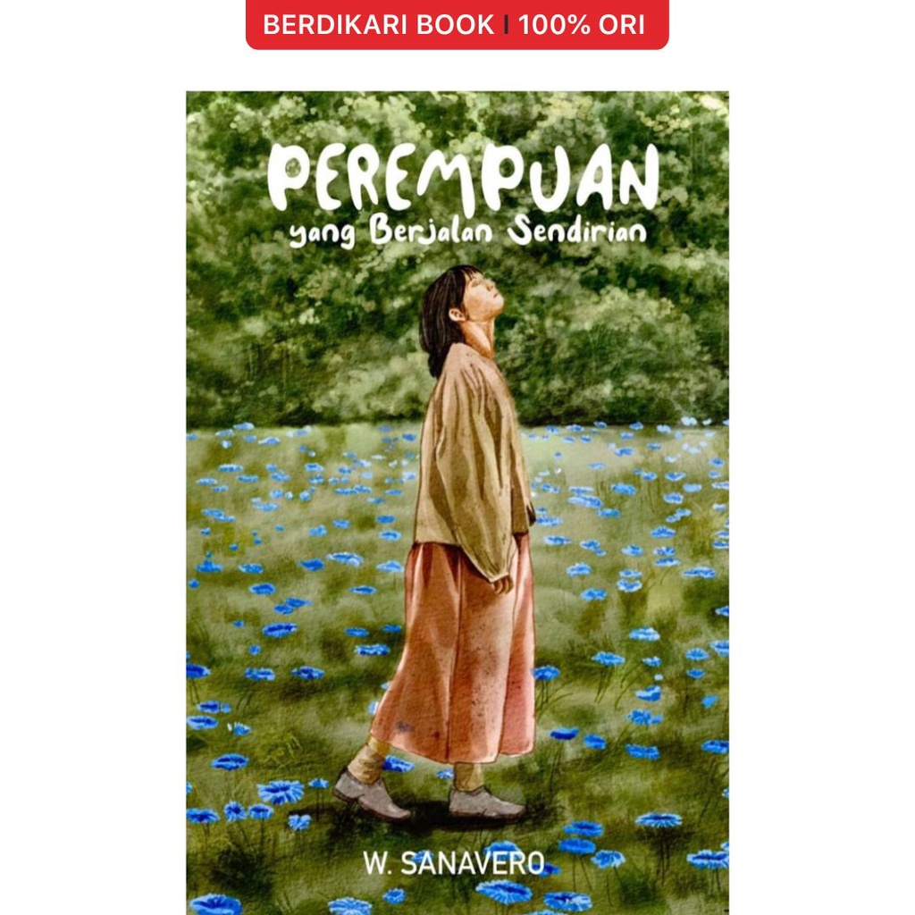 Perempuan yang Berjalan Sendirian by W Sanavero - Warning Books