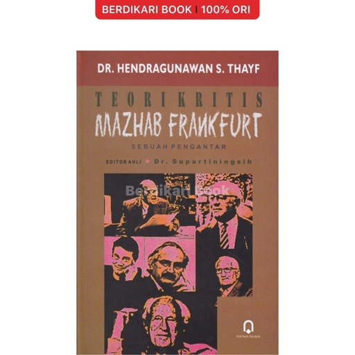 Image of Teori Kritis Mazhab Frankfurt Sebuah Pengantar - Pustaka Pelajar