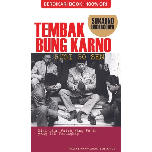 Image of TEMBAK BUNG KARNO RUGI 30 SEN - Galang Press