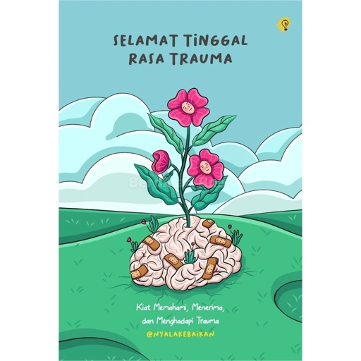 Image of Selamat Tinggal Rasa Trauma - Shira Media