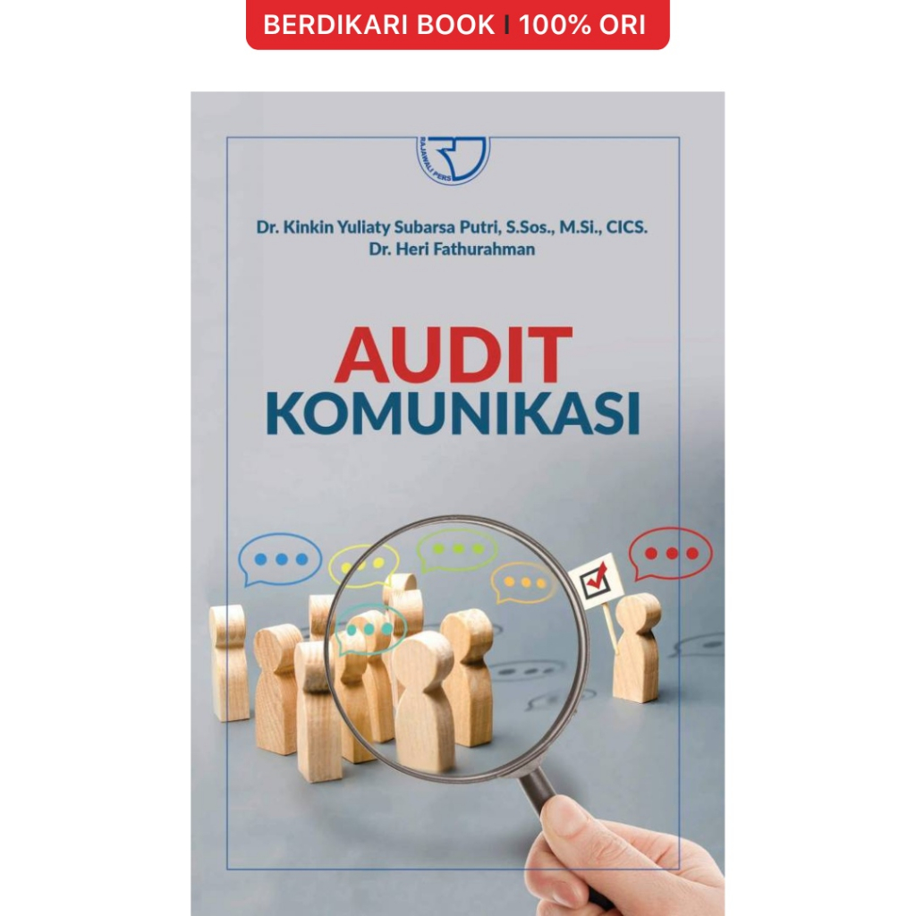 Audit Komunikasi – Kinkin Yuliaty Subarsa Putri & Heri Fathurahman - Rajawali Pers