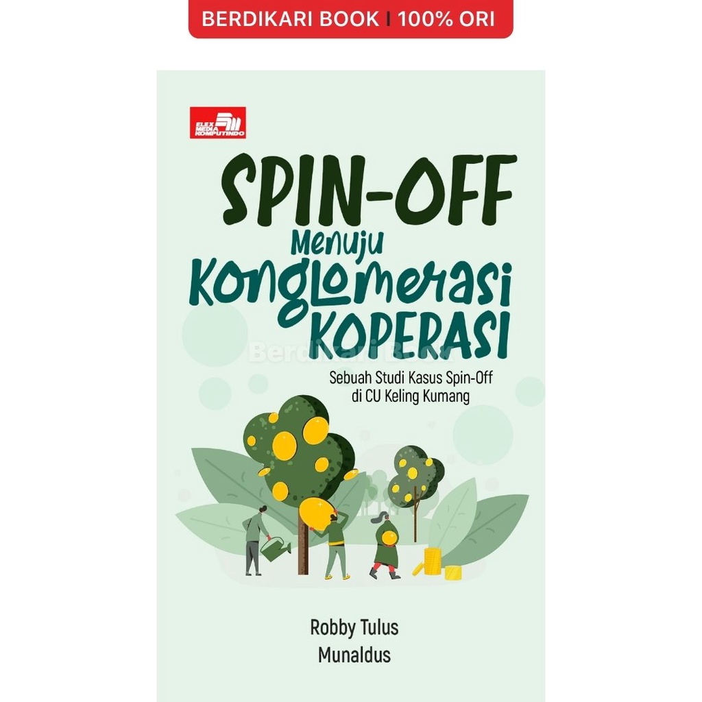 SPIN-OFF Menuju Konglomerasi KOPERASI - Gramedia