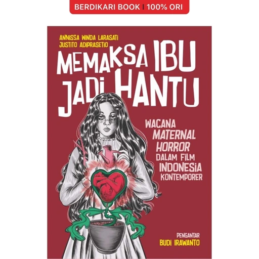 Image of Memaksa Ibu Jadi Hantu Wacana Maternal Horror dalam Film Indonesia Kontemporer - Cantrik