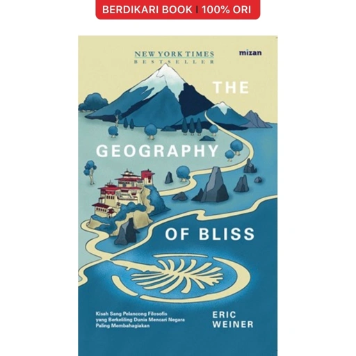 Image of The Geography Of Bliss Republish 2022 - Mizan