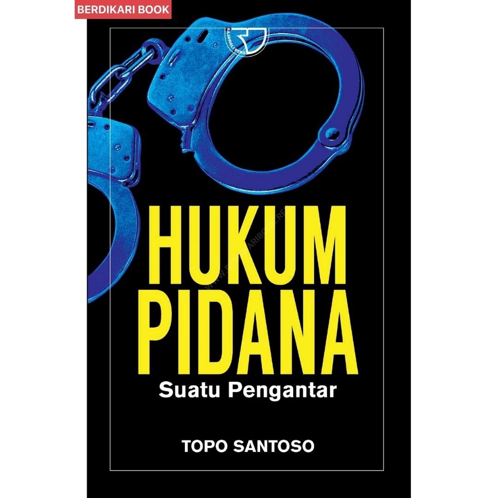 Hukum Pidana Suatu Pengantar – Topo Santoso - Rajawali Pers