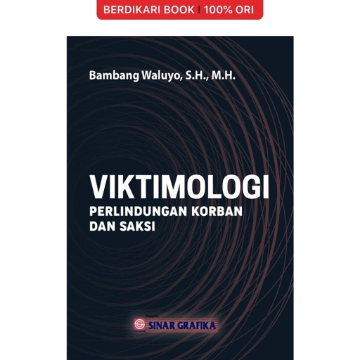 Image of Viktimologi: Perlindungan Korban dan Saksi - Bumi Aksara
