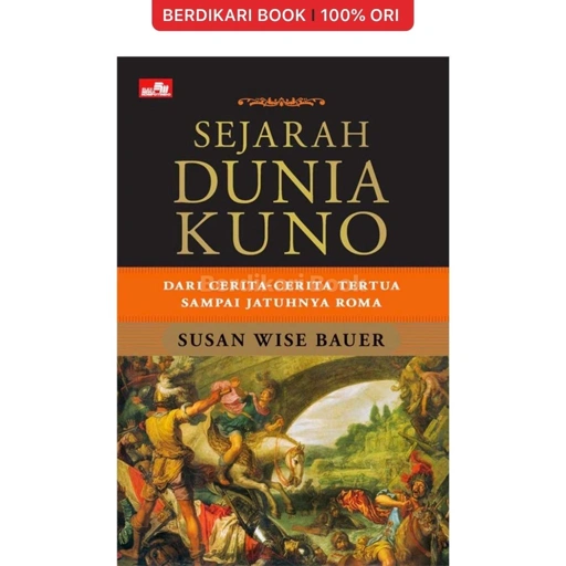 Image of Sejarah Dunia Kuno - Dari Cerita2 Tertua Sampai Jatuhnya Roma - Gramedia